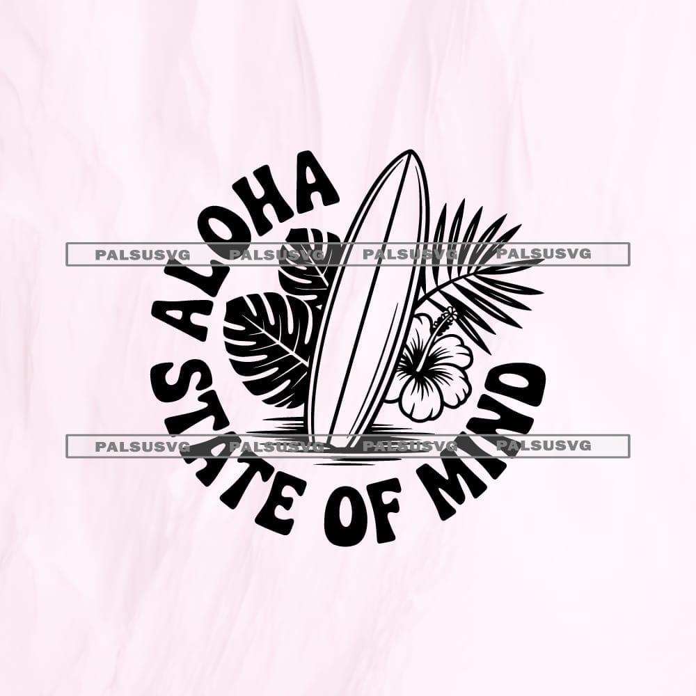 Aloha State of Mind SVG