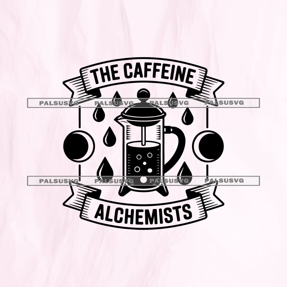 The Caffeine Alchemists SVG cut file for Cricut and Silhouette. Mystical French press and coffee drops design.