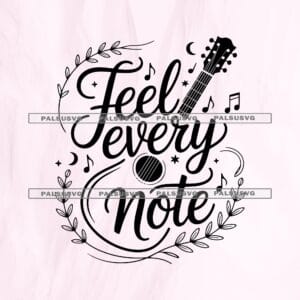 Feel Every Note SVG