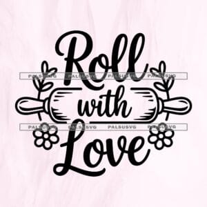 Roll with Love SVG