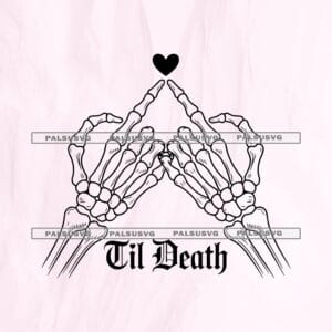 Til Death Skeleton Hands SVG