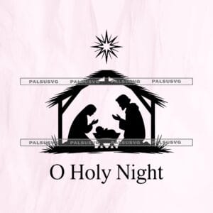 O Holy Night Nativity SVG