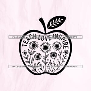 Teach Love Inspire SVG