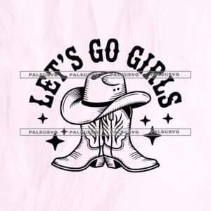 Let's Go Girls SVG