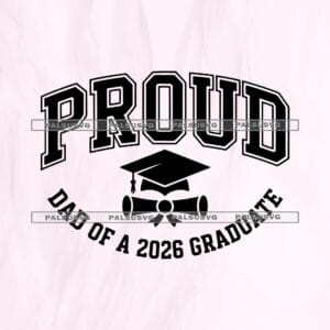 Proud Dad 2026 Graduate SVG