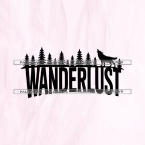 Wanderlust SVG cut file for Cricut and Silhouette. Howling wolf and pine tree forest silhouette design.