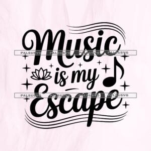 Music is my Escape SVG